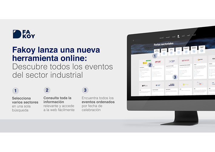 Foto Fakoy lanza su nueva herramienta informativa digital sobre ferias y eventos del sector industrial.